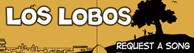 Los Lobos - Request a Song