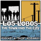 LOS LOBOS - The Town & The City